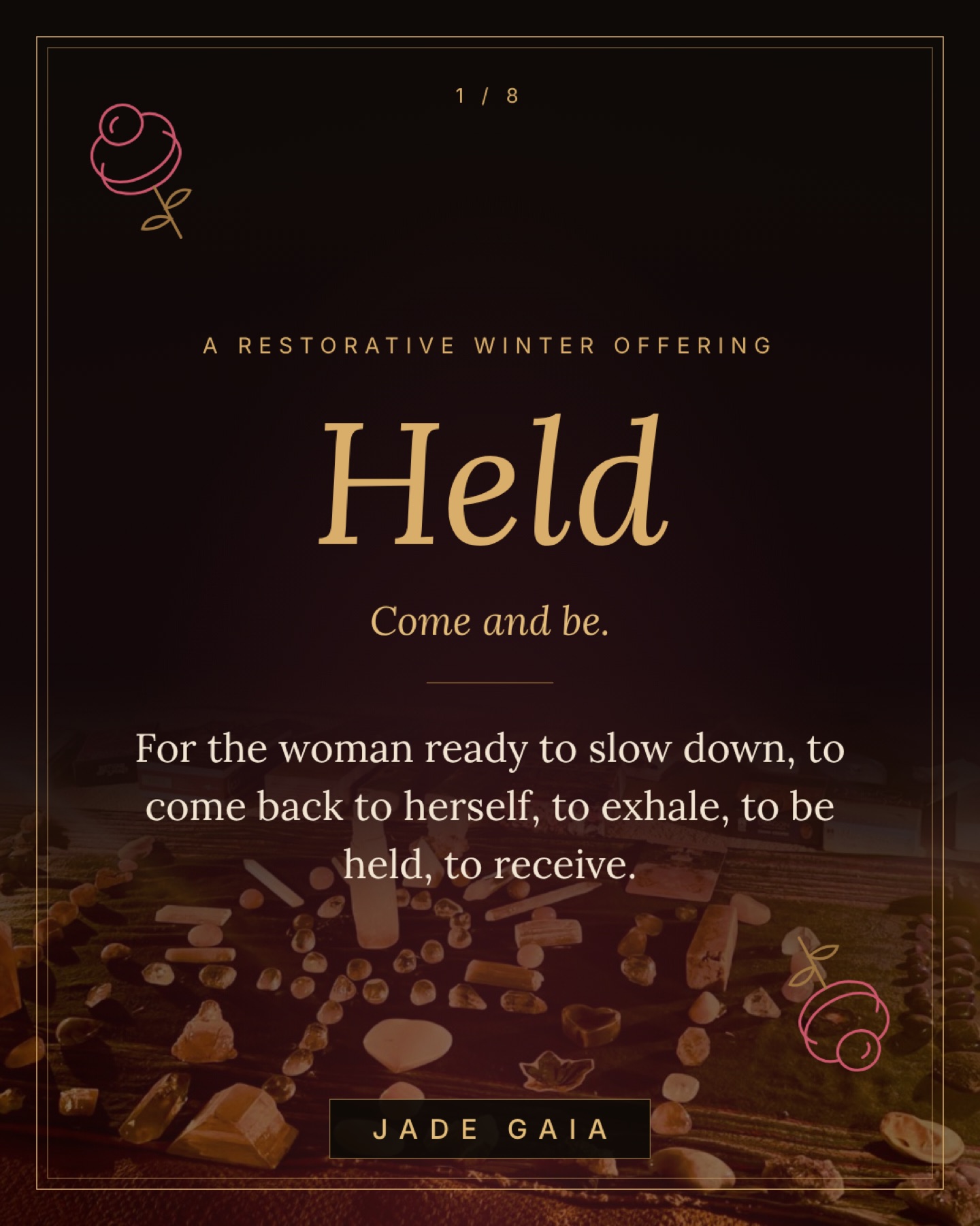 Held: a restorative winter offering. Come and be.
