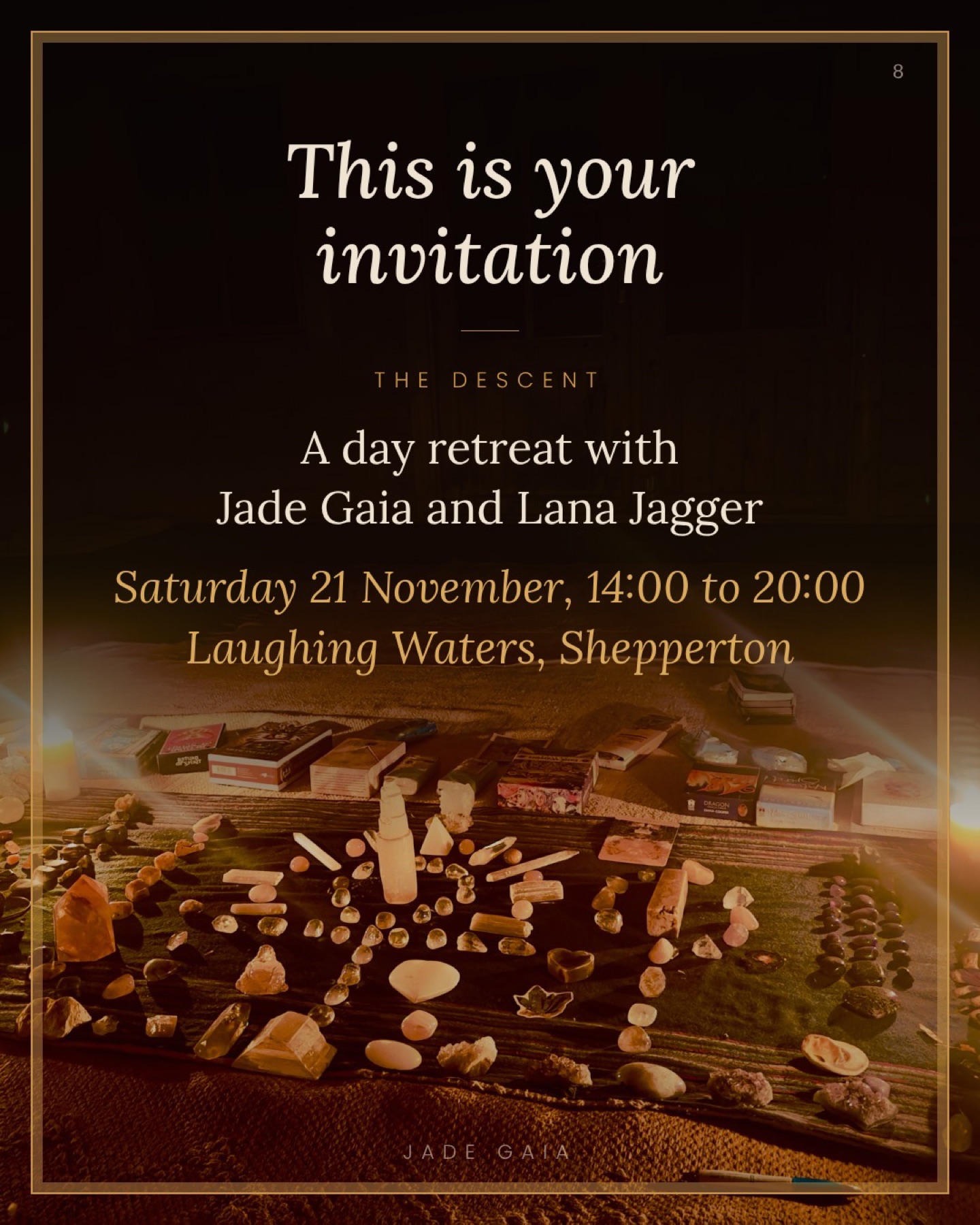 The Descent invitation: a day retreat with Jade Gaia and Lana Jagger, Saturday 21 November, Laughing Waters, Shepperton